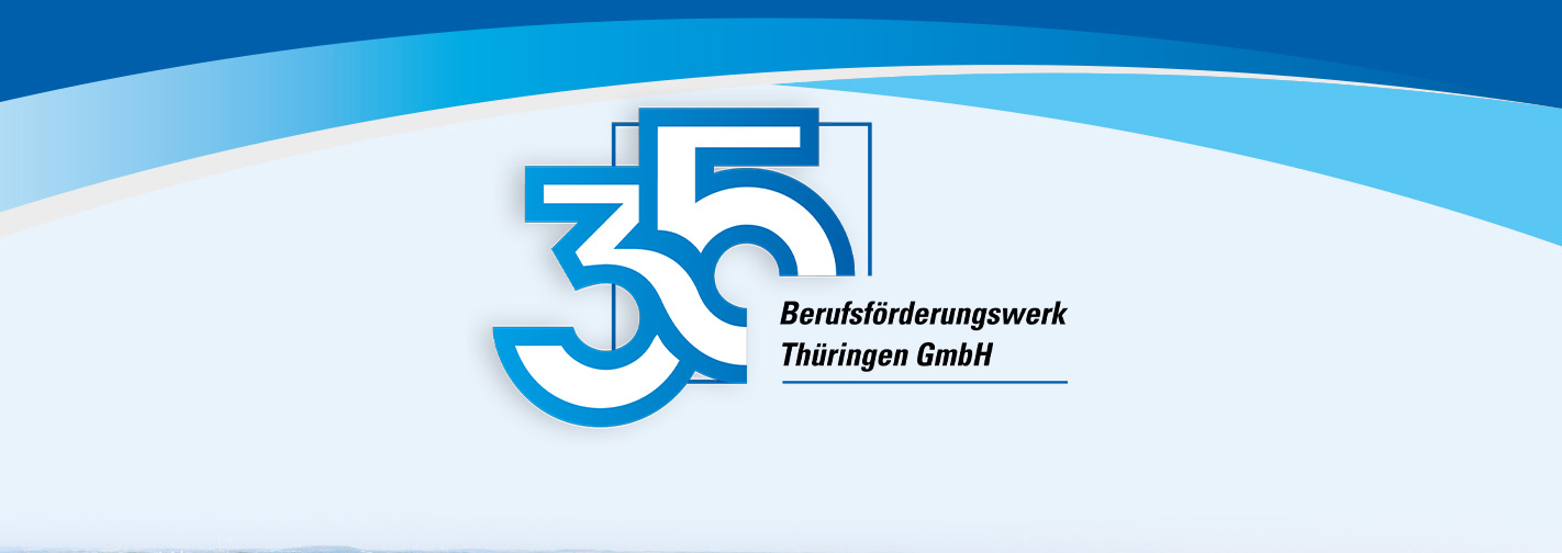 Wir feiern 35 Jahre BFW Thüringen!
